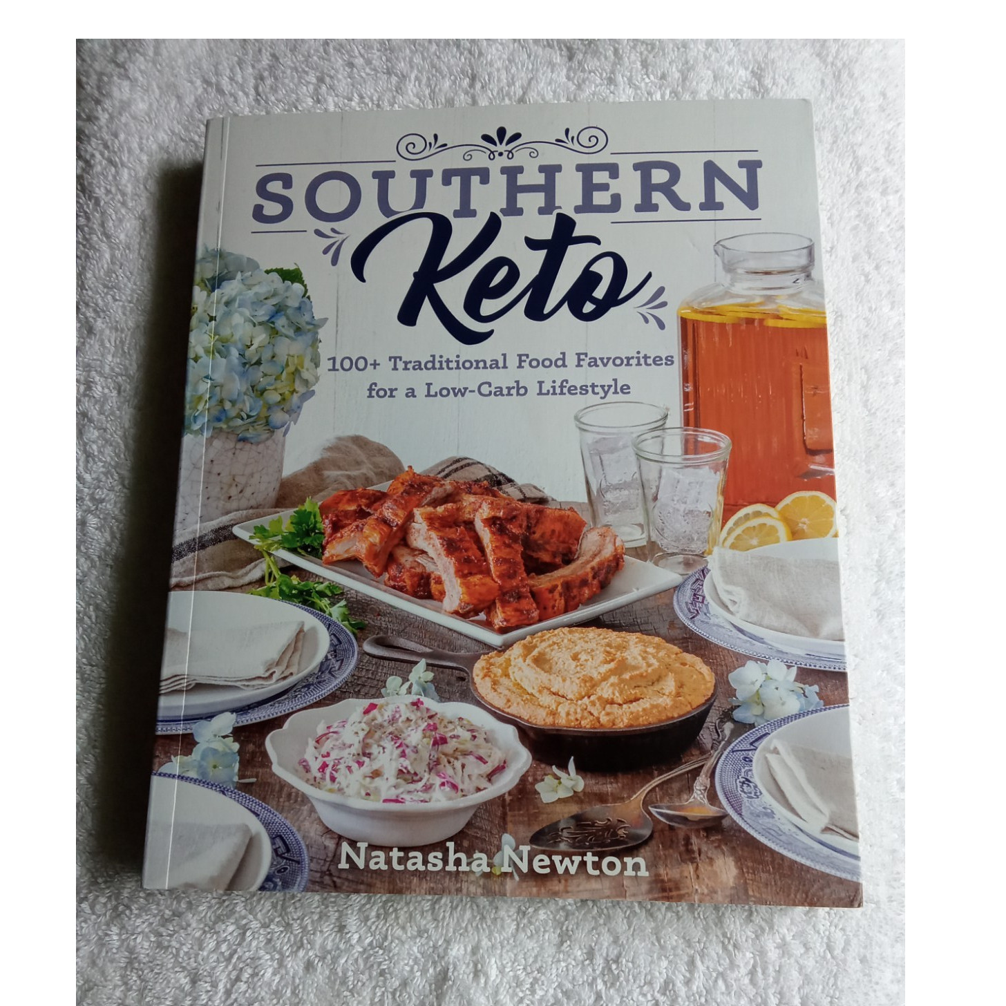 Southern Keto by Natasha Newton, Victory Belt Publishing, Paperback, Low-Carb