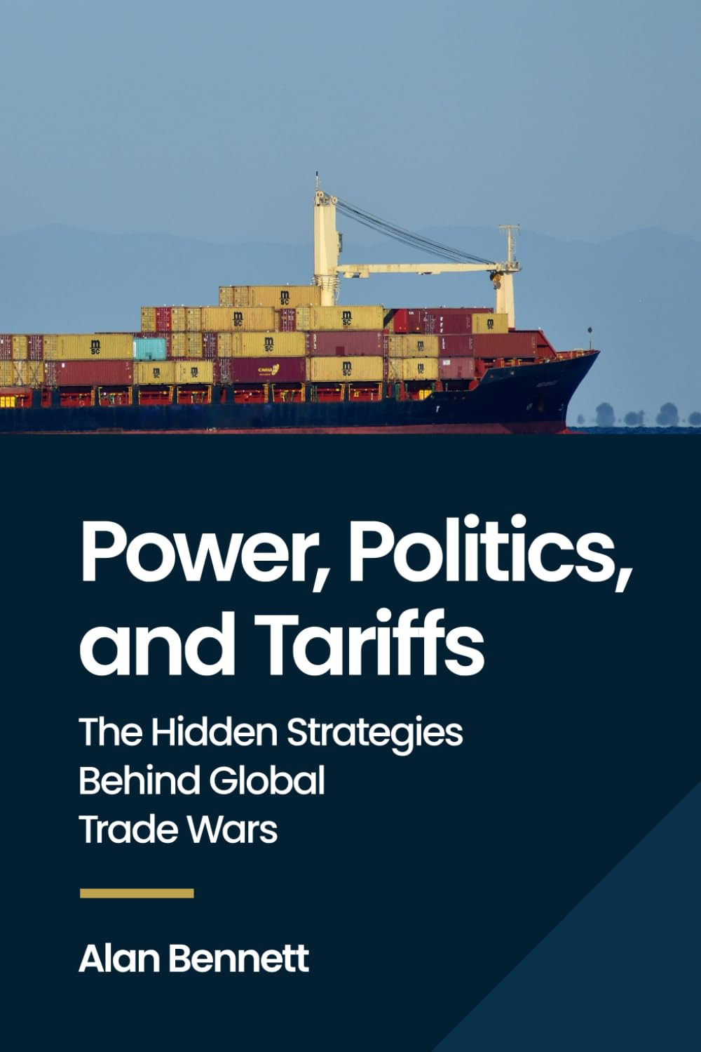 Power, Politics, and Tariffs: the Hidden Strategies behind Global Trade Wars