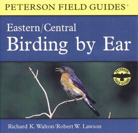 Birding by Ear: Eastern/Central (Peterson Field Guides)