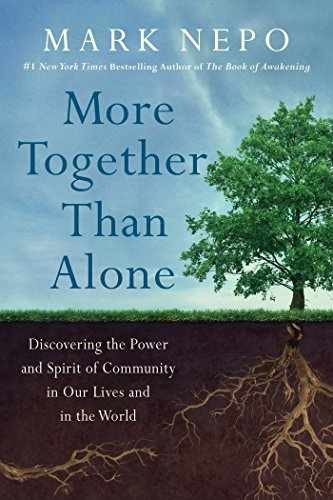 More Together Than Alone: Discovering – Hardcover, by Nepo Mark – Very Good w