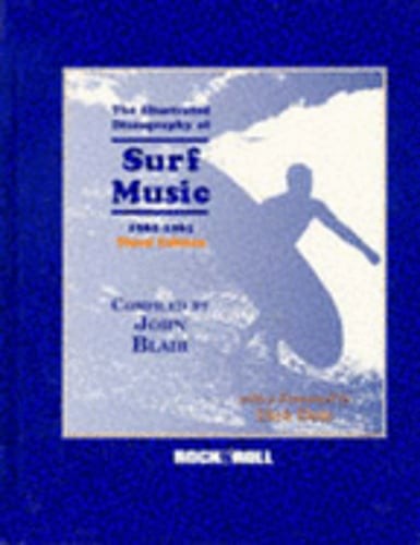 The Illustrated Discography of Surf Music, 1961-1965 by Steve Gelfand: Used