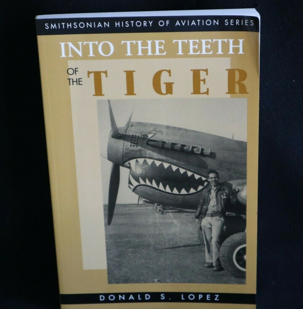 Into The Teeth Of The Tiger(Smithsonian History of Aviation Series) Donald Lopez