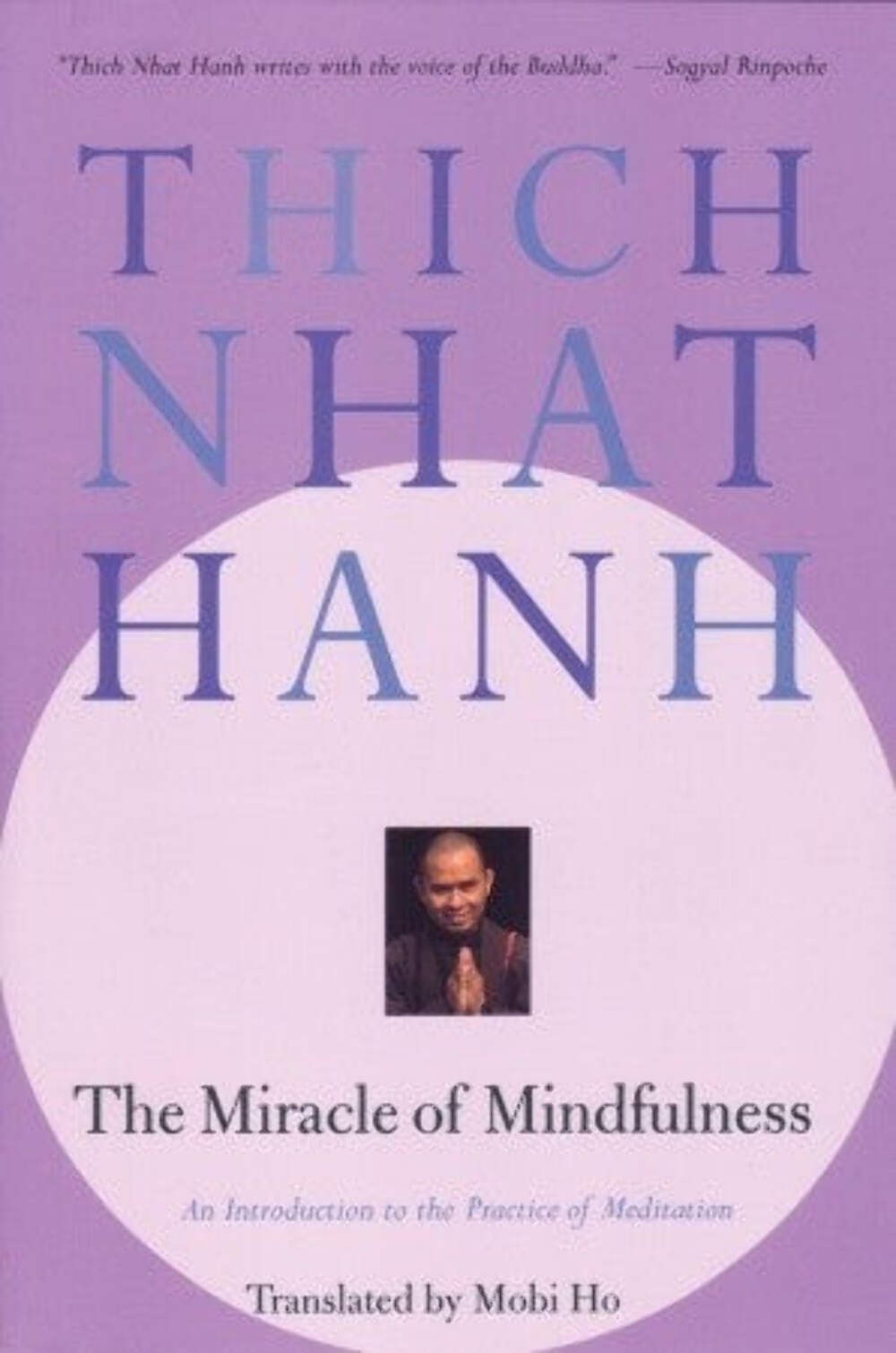 The Miracle of Mindfulness: Practice of Meditation by Thich Nhat Hanh Paperback