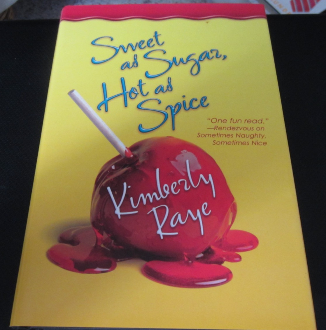 Sweet as Sugar, Hot as Spice by Kimberly Raye (Hardcover, 2005)