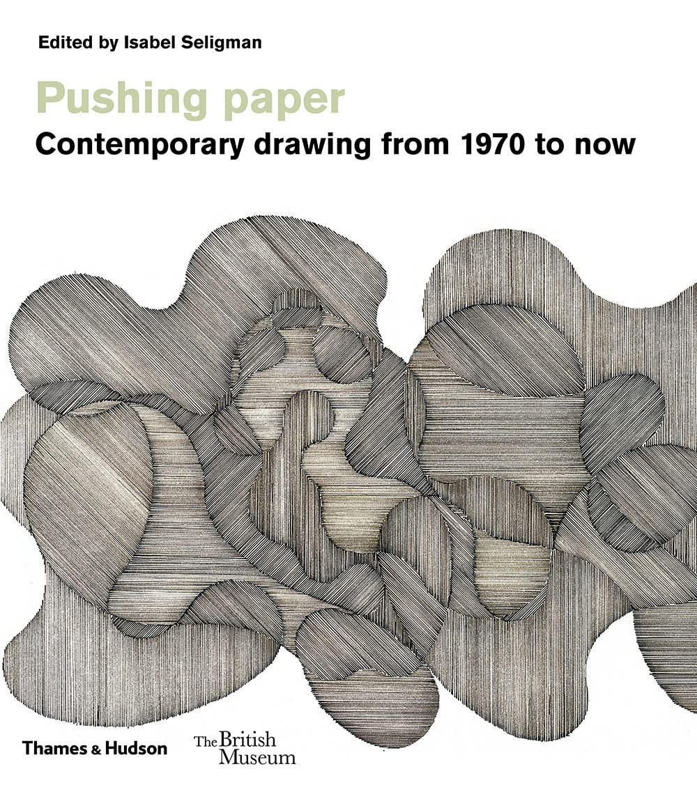 Pushing paper: Contemporary drawing from 1970 to now (British Museum, 11)