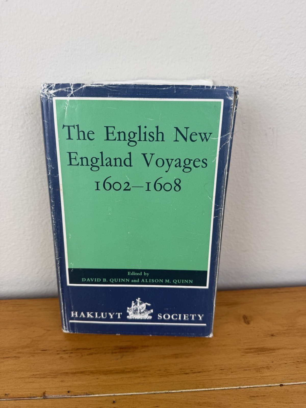 The English New England Voyages 1602 – 1608 ; by Quinn – Hakluyt Society HC Book