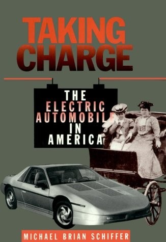 Taking Charge: The Electric Automobile in America – hardcover Michael Brian …