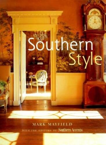 Southern Style – Hardcover By Mayfield, Mark – ACCEPTABLE