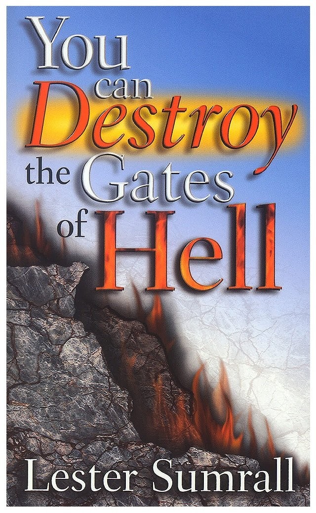 You Can Destroy the Gates of Hell – paperback Lester Frank Sumrall