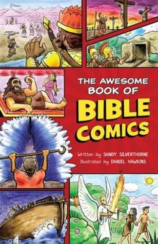 The Awesome Book of Bible Comics – Paperback By Silverthorne, Sandy – VERY GOOD