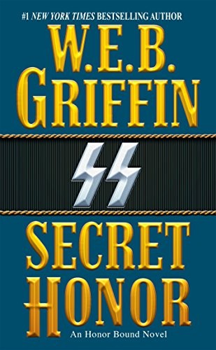 Secret Honor (Honor Bound) by Griffin, W.E.B.