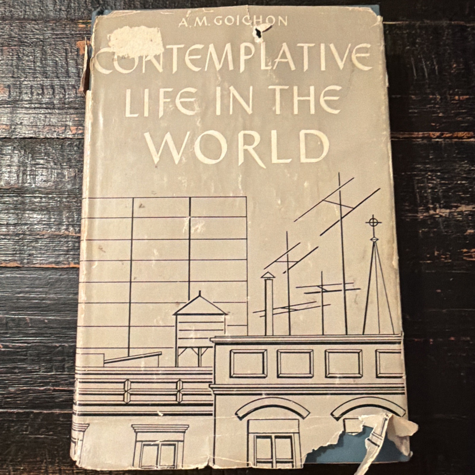Goichon, The Contemplative Life in The World, 1st Edition (1959) Dust Jacket