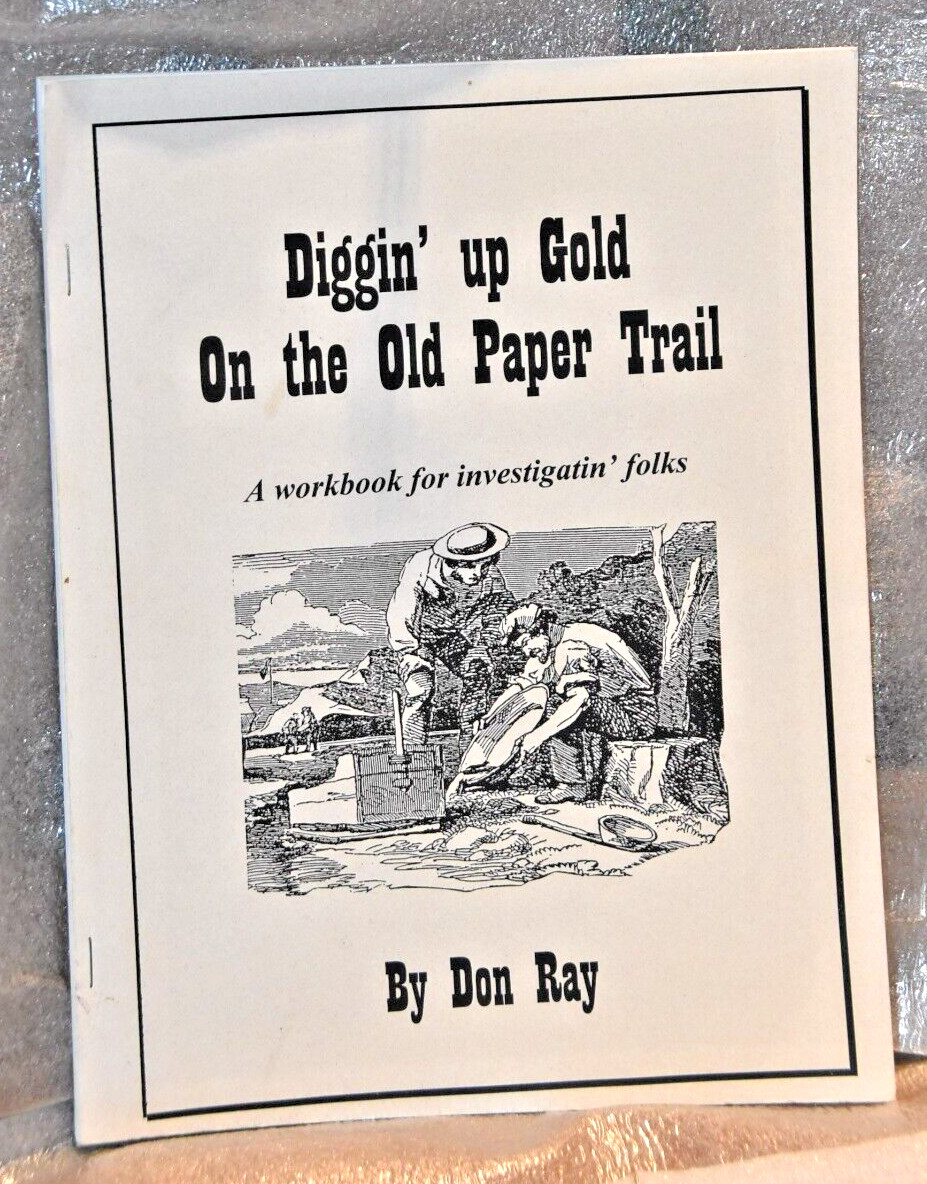 Diggin’ Up Gold On The Old Paper Trail by Don Ray*/