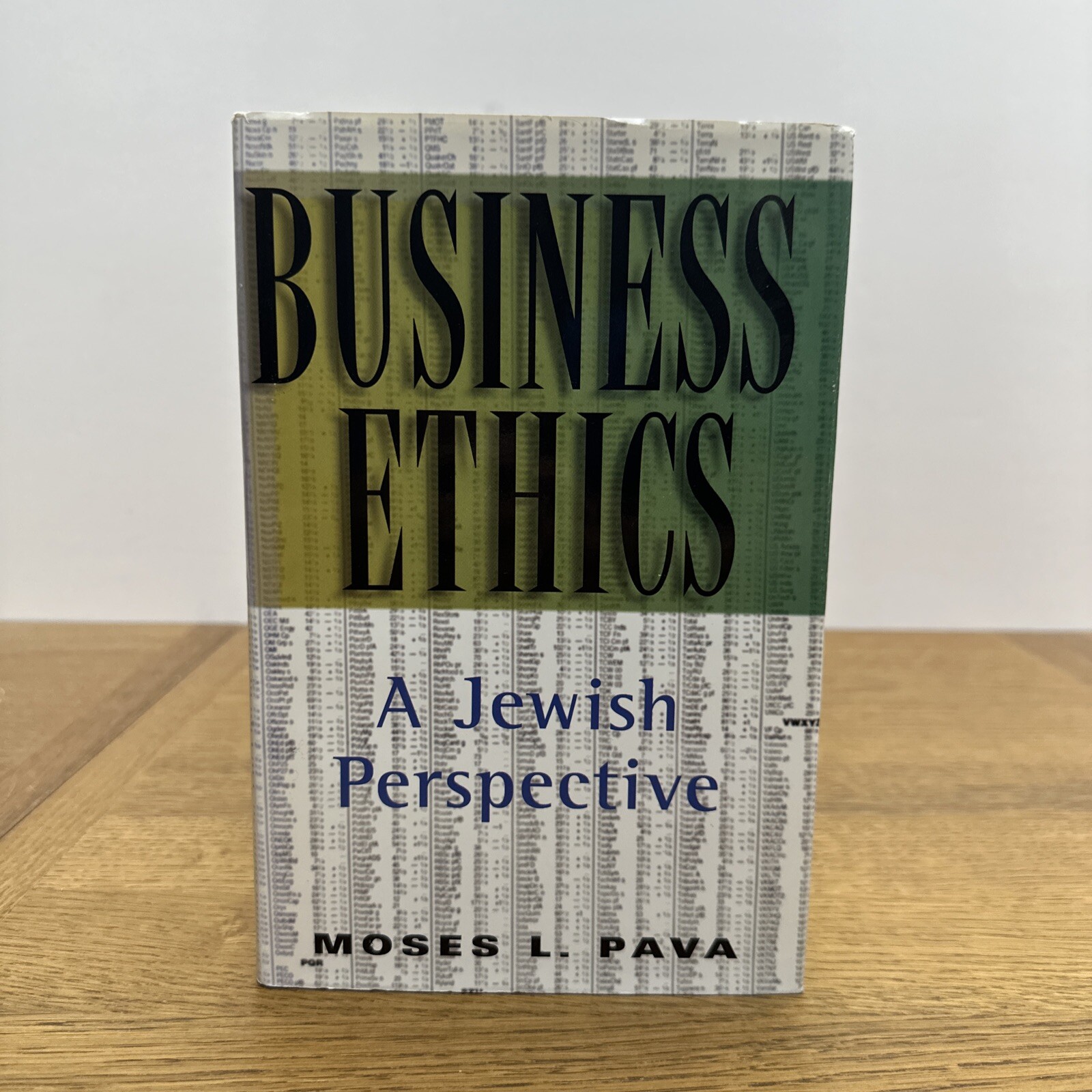 Business Ethics:A Jewish Perspective by Moses L. Pava Ktav Publishing House 1997