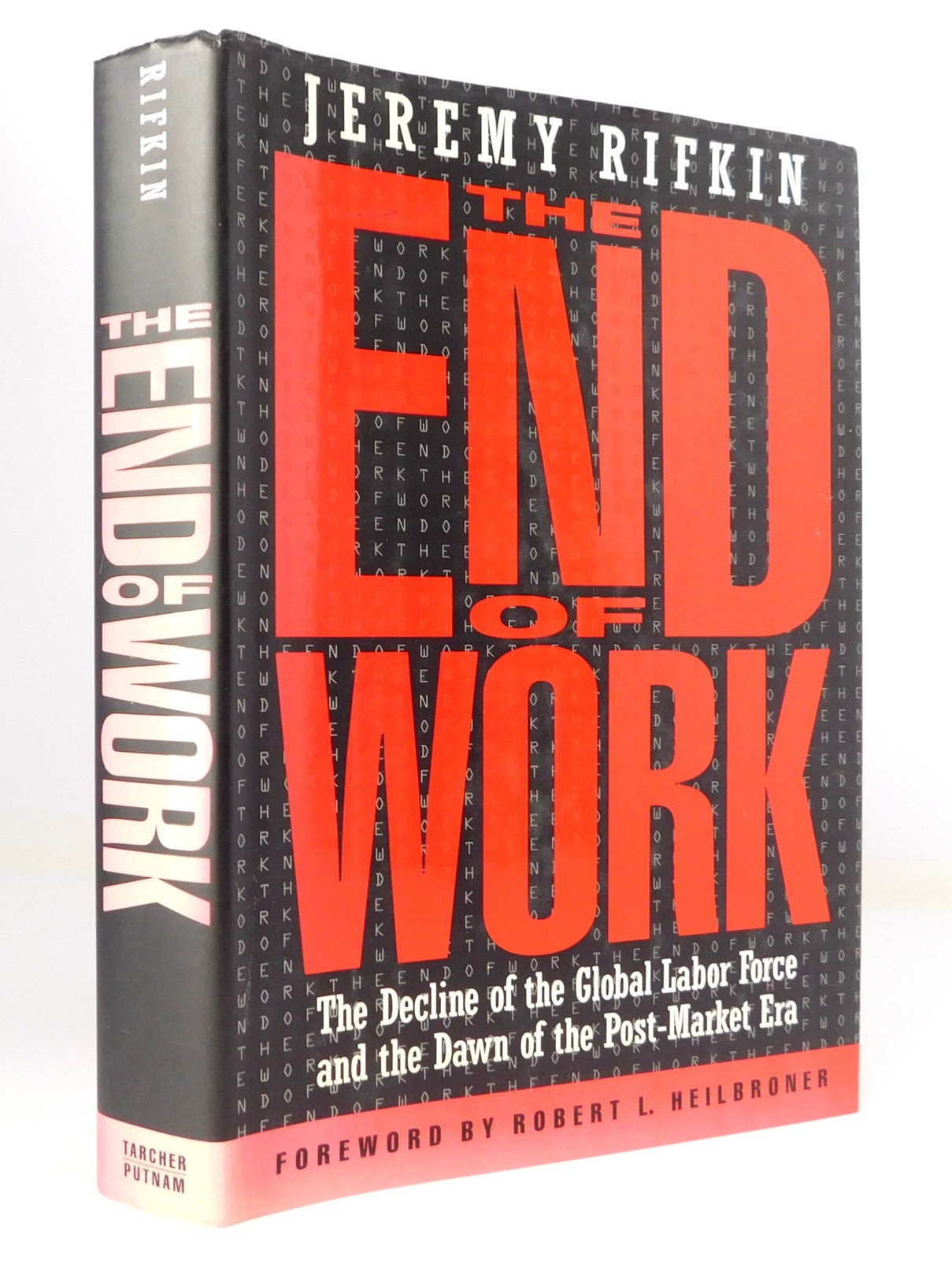 The End of Work – hardcover Rifkin, Jeremy