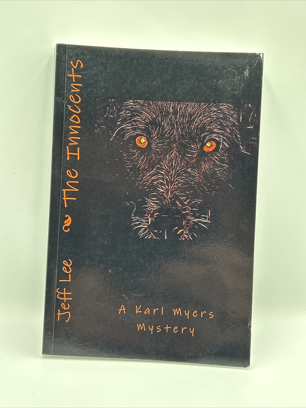 The Innocents By Jeff Lee A Karl Myers Mystery SIGNED 1st Edition