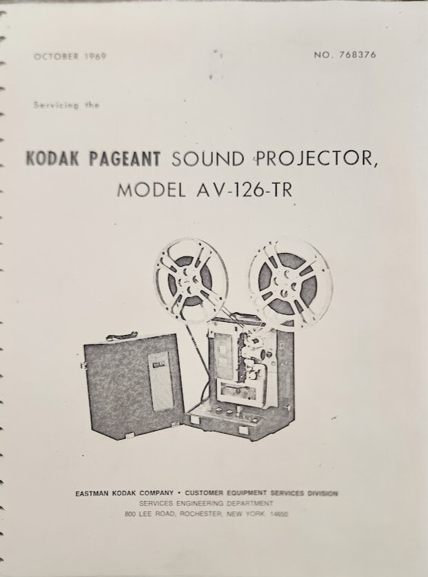 Kodak Pagent – AV-126 – TR – 1 6MM Projector – Factory Service Manual