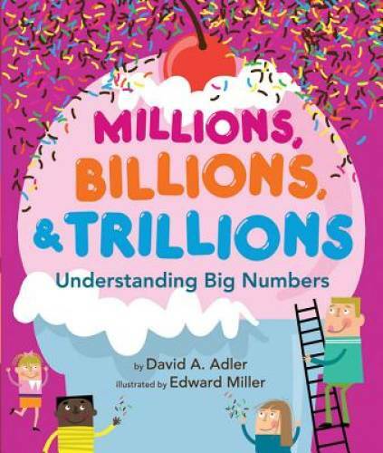 Millions, Billions, & Trillions: Understanding Big Numbers – Paperback – GOOD