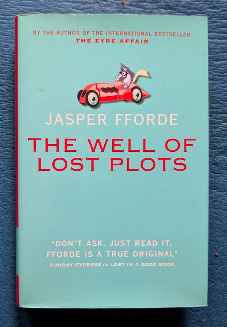 THE WELL OF LOST PLOTS BY JASPER FFORDE,SIGNED BRITISH EDITION