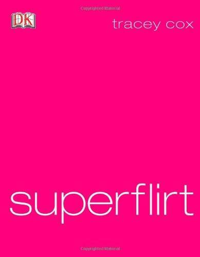 Superflirt – Paperback By Cox, Tracey – GOOD