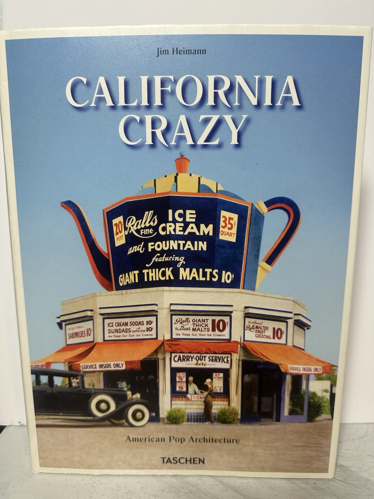California Crazy : American Pop Architecture, Hardcover by Heimann