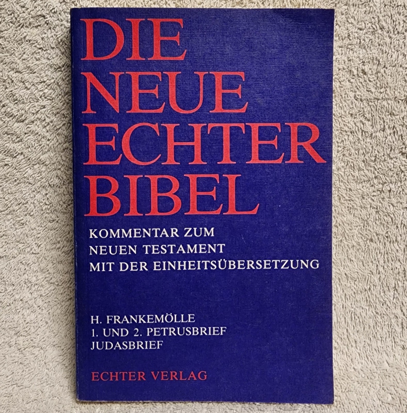 Die Neue Echter Bibel Hubert Frankemolle Bible Commentary I II Peter Jude German