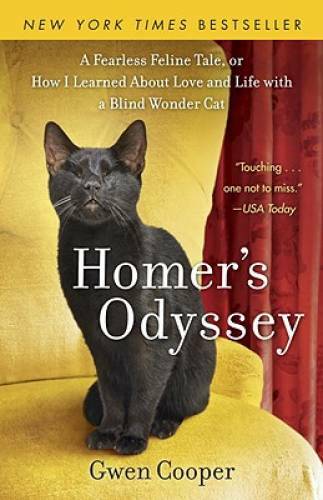 Homer’s Odyssey: A Fearless Feline Tale, or How I Learned about Love – VERY GOOD