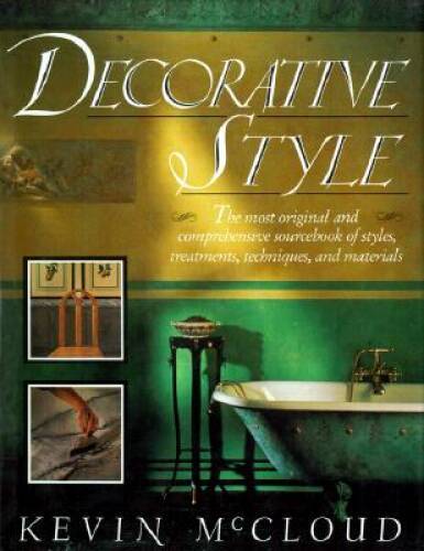 Decorative Style: The Most Original and Comprehensive Sourcebook of Style – GOOD