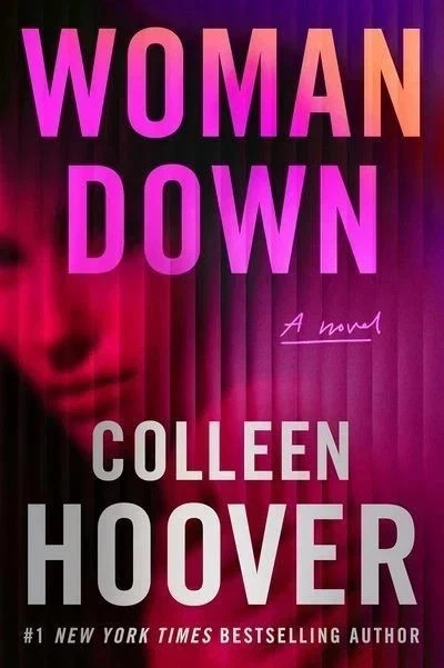 Woman Down : A Novel by Colleen Hoover 2026, Paperback
