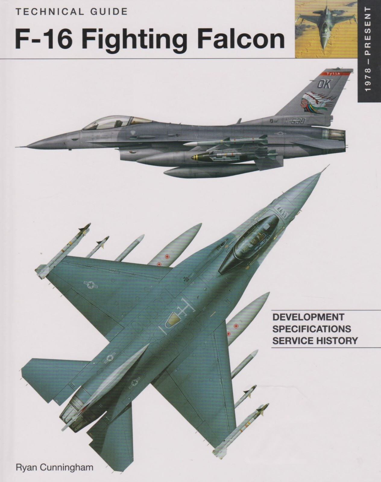 F-16 Fighting Falcon – Technical Guide by R. Cunningham (2023) General Dynamics