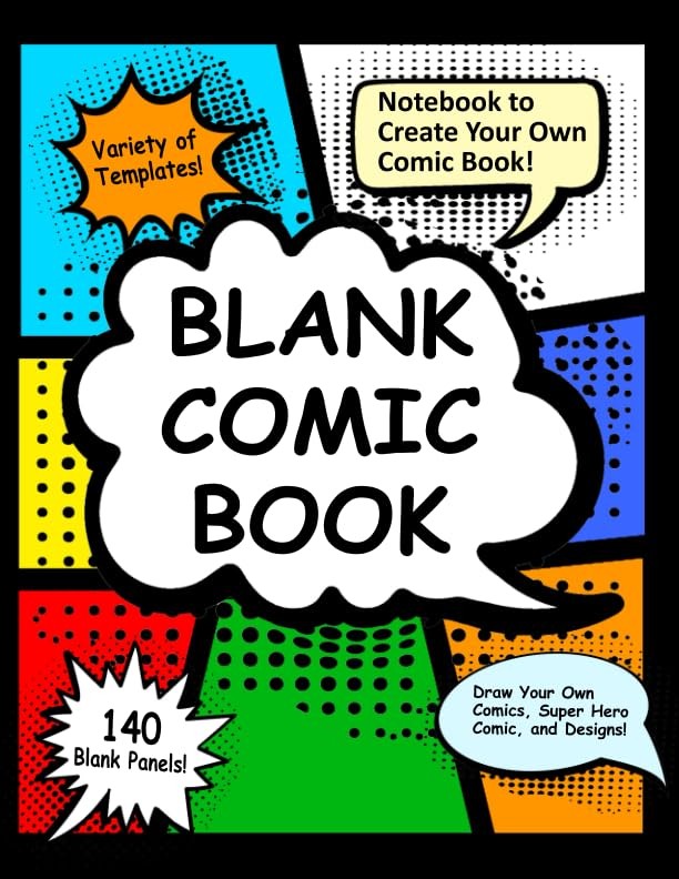 Blank Comic Book: Notebook to Create Your Own Comic Book – 140 blank pages t…