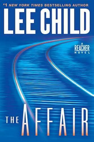 The Affair: A Jack Reacher Novel (Jack Reacher Novels) – Hardcover – GOOD