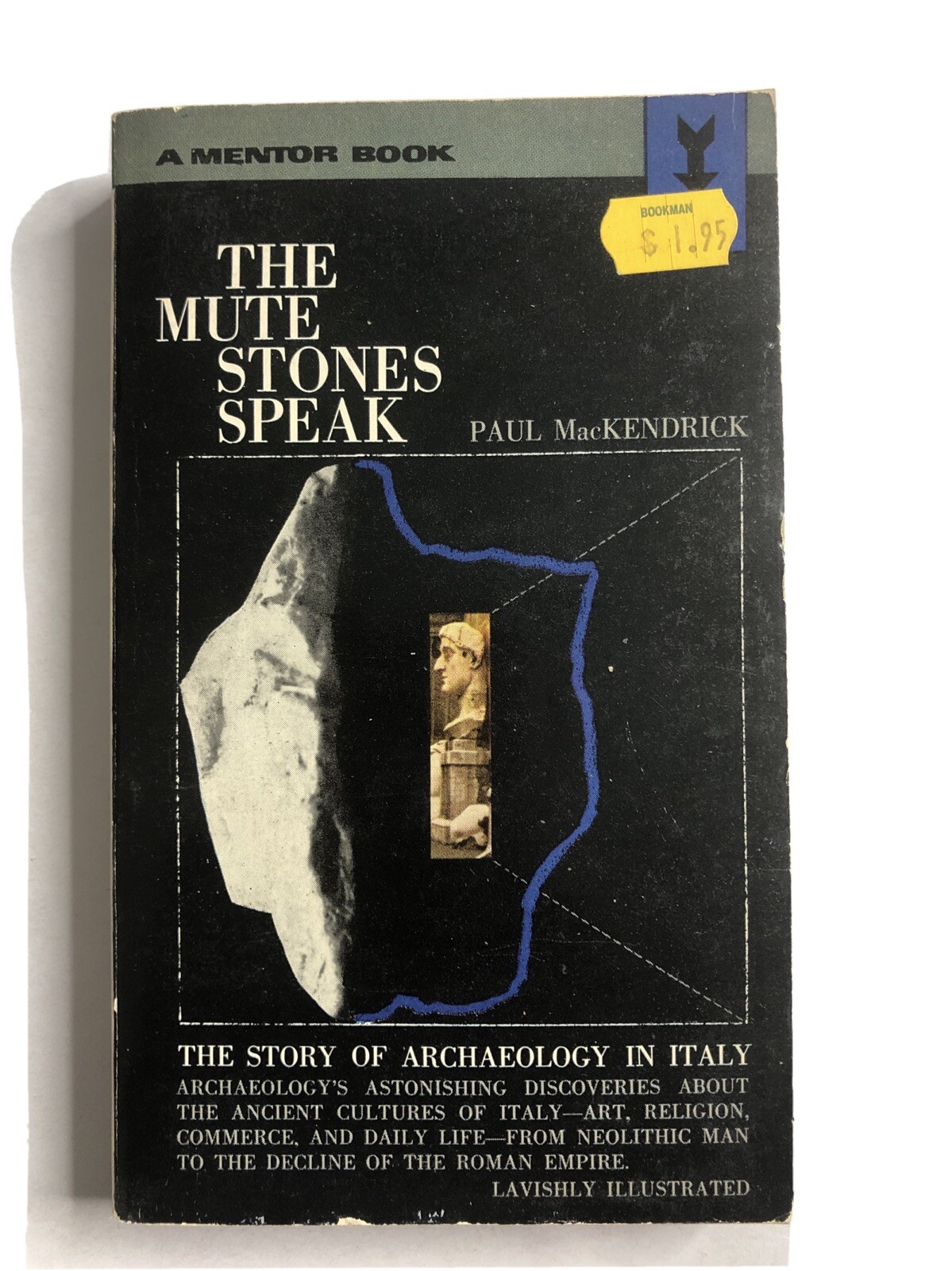 The Greek Stones Speak by Paul MacKendrick 1966 Mentor Paperback Book 430 Pages