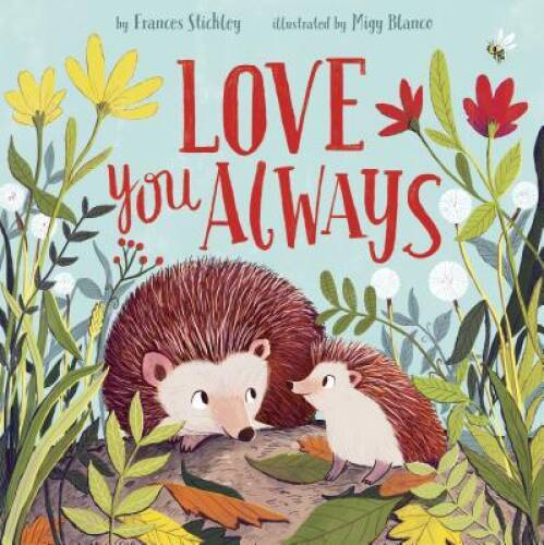 Love You Always – Hardcover By Stickley, Frances – VERY GOOD