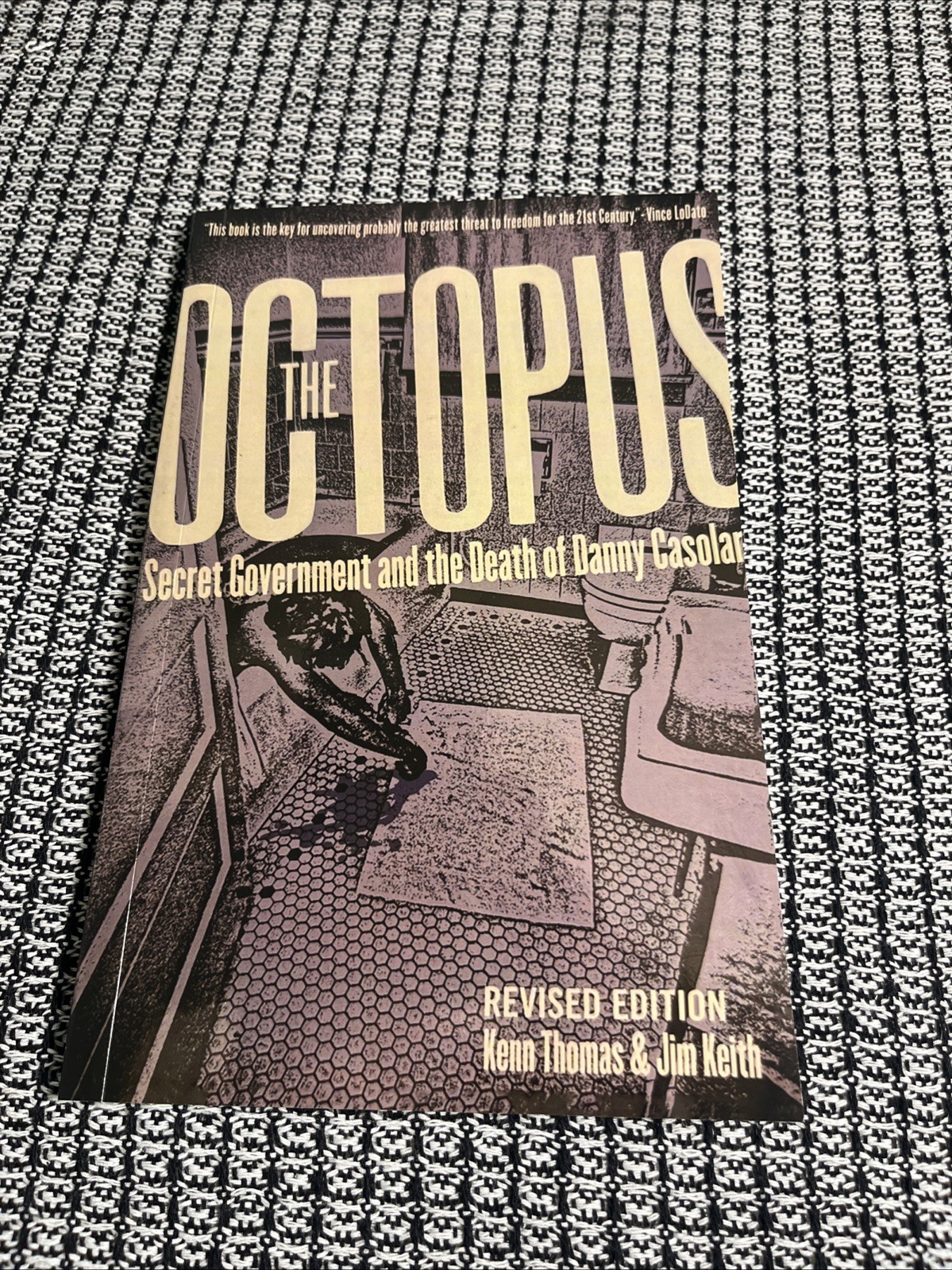 The Octopus,Secret Government and Death Of Danny Casolaro, Kenn Thomas, Reprint