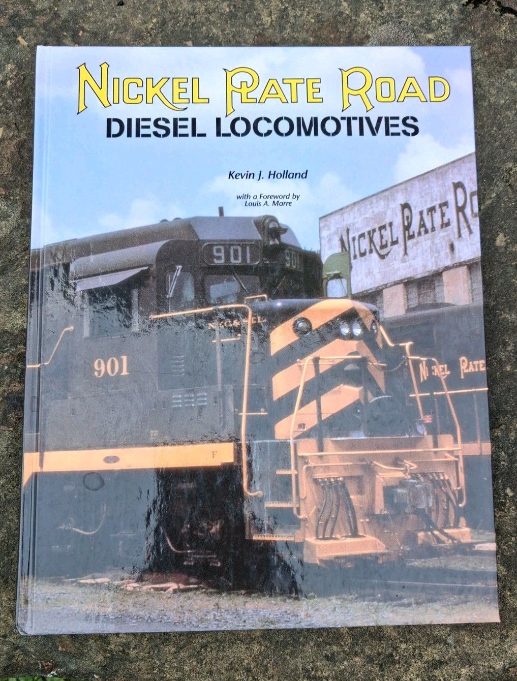 Nickel Plate Road Diesel Locomotives Kevin J Holland Hardcover Railroad HB Book