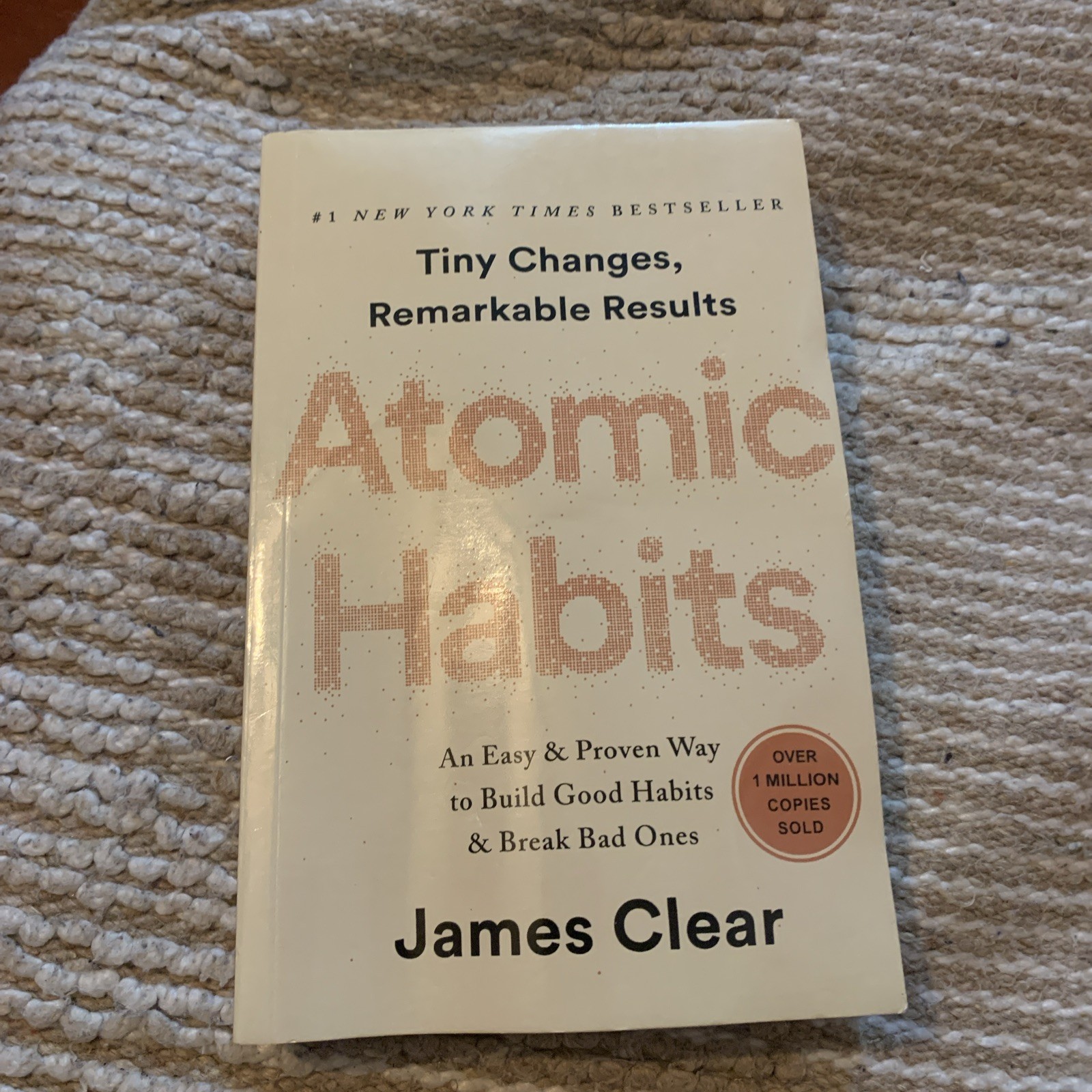 *Atomic Habits* by James Clear Build Good Habits & Break Bad Ones (Paperback)