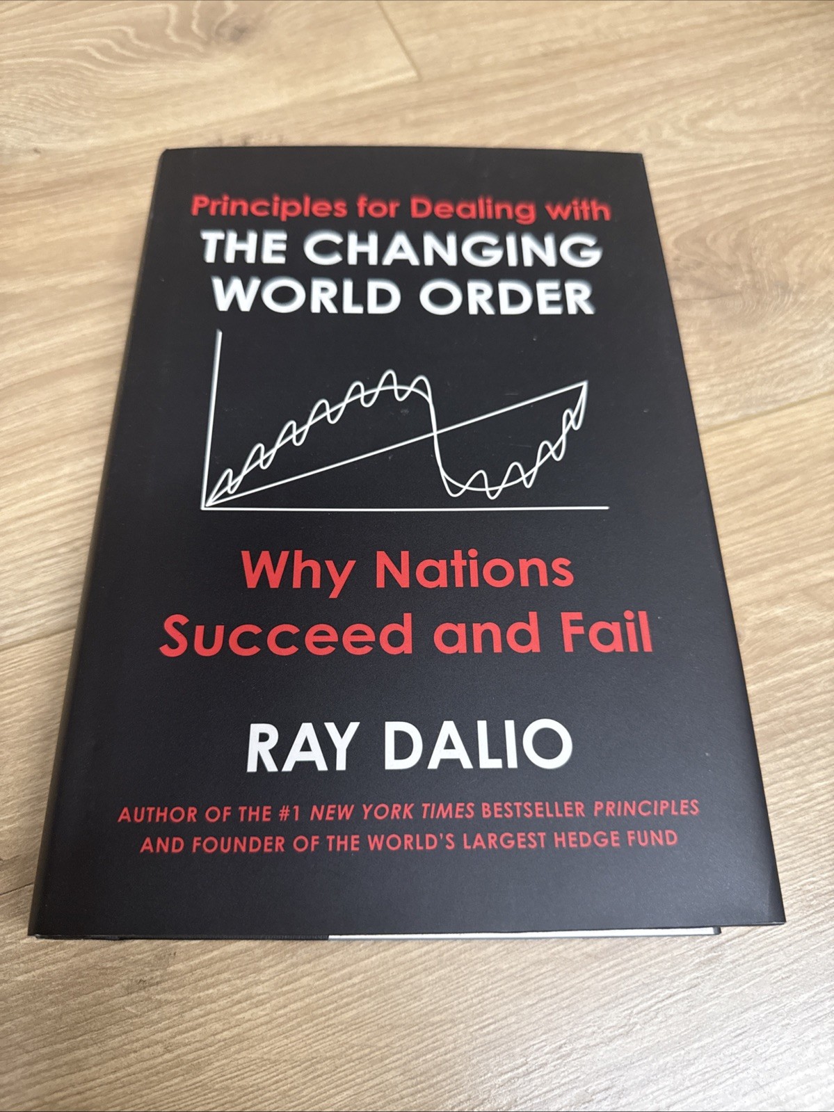 Principles for Dealing with the Changing World Order by Ray Dalio, Hardcover, B…