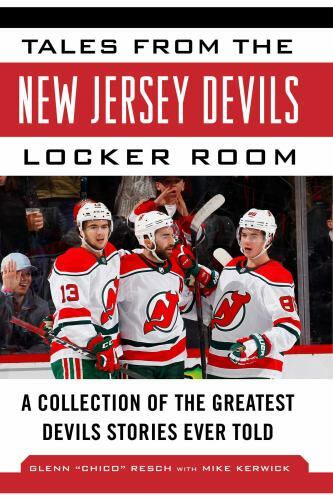 Tales from the New Jersey Devils Locker Room : A Collection of the Greatest…