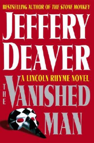 The Vanished Man: A Lincoln Rhyme Novel (Deaver, Jeffery) – VERY GOOD