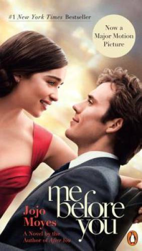 Me Before You: A Novel (Movie Tie-In) – Paperback By Moyes, Jojo – VERY GOOD