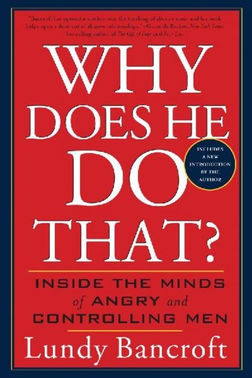 Why Does He Do That? ~ Lundy Bancroft ~ 9780425191651