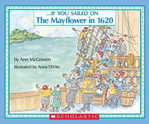 . . . If You Sailed on the Mayflower in 1620 – Paperback By Ann McGovern – GOOD