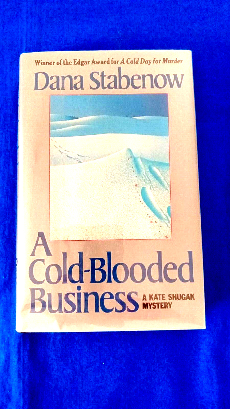 A Cold-Blooded Business by Dana Stabenow (1994, 1st Ed., Hardcover) Signed