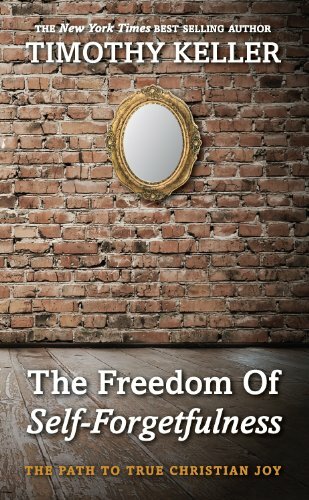 The Freedom of Self Forgetfulness by Timothy Keller Book The Fast Free Shipping