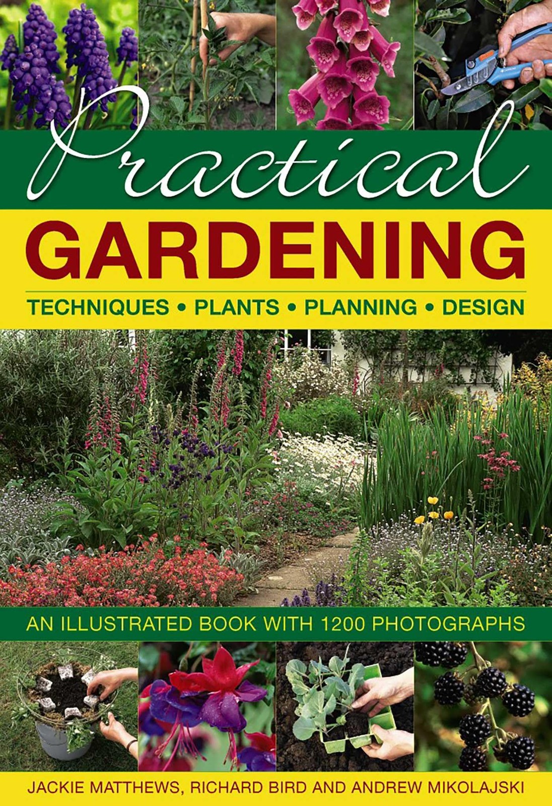 Practical Gardening: An Illustrated Book With 1200 Photographs B
