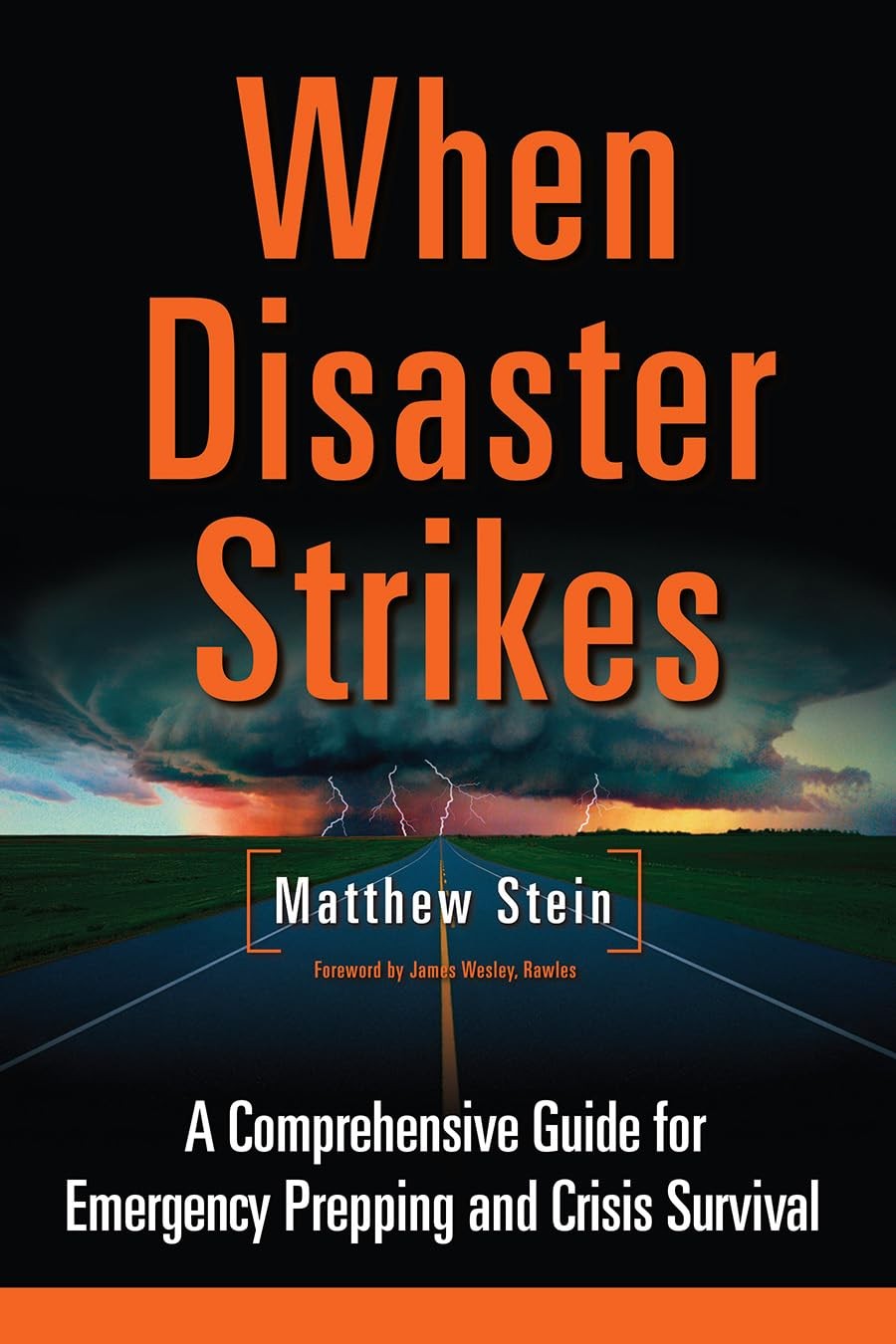 When Disaster Strikes: A Comprehensive Guide for Emergency Prepping and Cris…