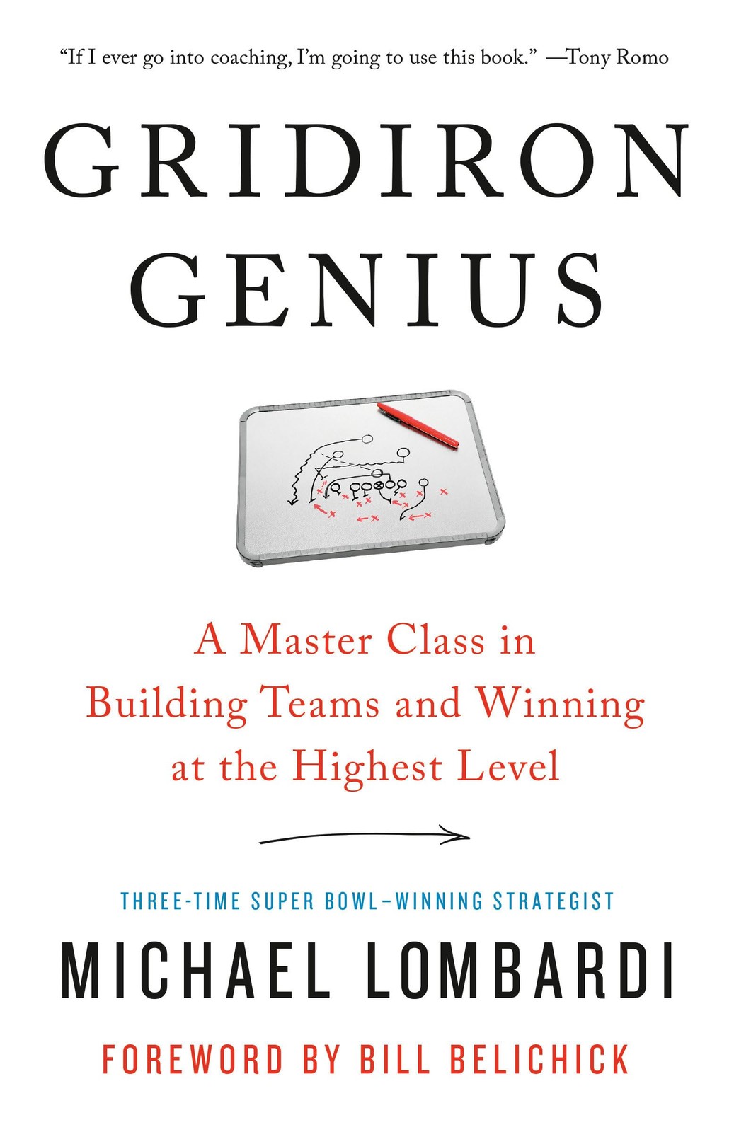 Gridiron Genius: A Master Class in Building Teams and Winning at the Highest…