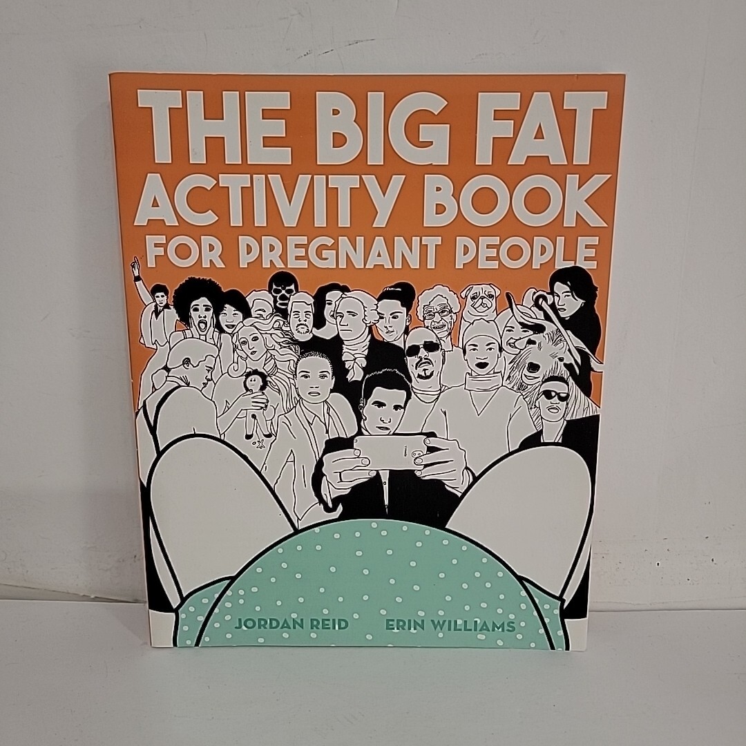 Pregnancy Book Big Fat Activity Book for Pregnant People Reid Jordan Williams