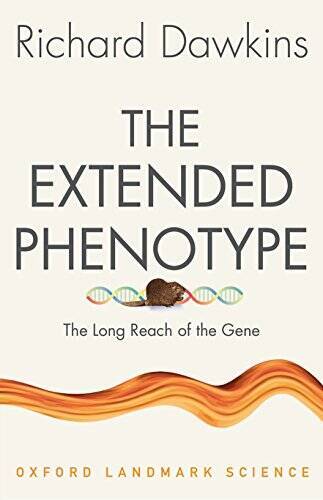 The Extended Phenotype: The Long Reach of the Gene (Oxford Landmark S – GOOD
